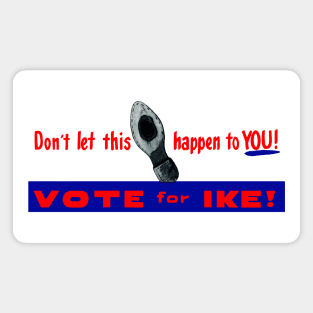 1952 Don't Let This Happen - Vote Ike Magnet